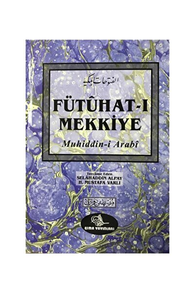 Esma Yayınları Fütuhatı Mekkiye Muhyiddin İbni Arabi