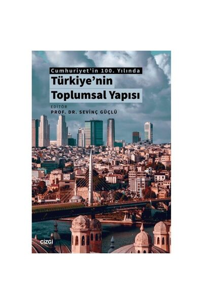 Çizgi Kitabevi Cumhuriyet'in 100. Yılında Türkiye'nin Toplumsal Yapısı