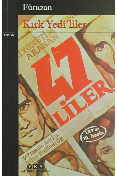 Yapı Kredi Yayınları Kırk Yedi’liler - Füruzan 9789753635226