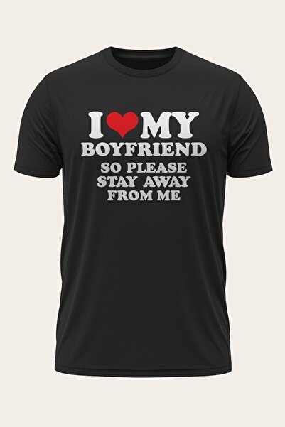 I LOVE MY BOYFRIEND -Sevgililer Gününe Özel Tasarım Baskılı Unisex T-Shirt