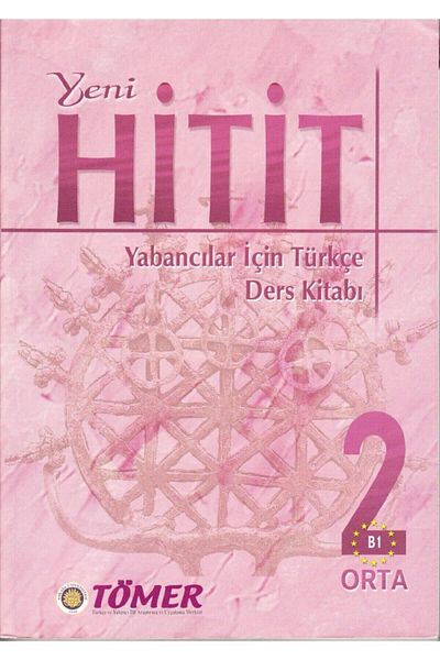 Ankara Üniversitesi Yayınevi New Hittite Turkish Course Book for Foreigners 2 - B1 Medium