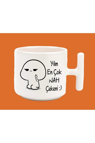 hesaplisiburada Yılın En Çok Nah Çekeni Espirili Baskılı T Kuplu Kupa Bardak