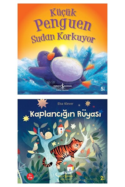 TÜRKİYE İŞ BANKASI KÜLTÜR YAYINLARI Küçük Penguen Sudan Korkuyor + Kaplancığı...