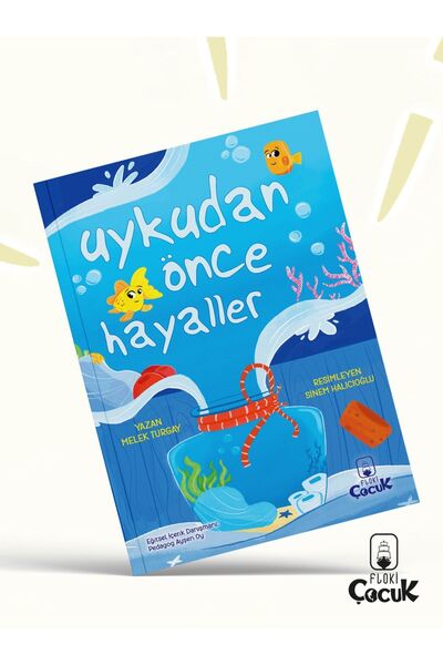 FLOKİ ÇOCUK UYKUDAN ÖNCE HAYALLER - Çocuk Edebiyatı, Eğlenceli Renkli Resimli...