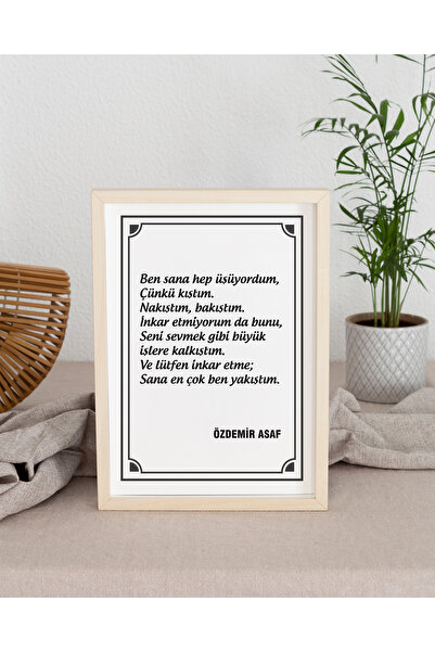Ayışığı Dizayn Yazı Özdemir Asaf Sana Yakıştım Doğal Ahşap Çerçeveli Poster T...