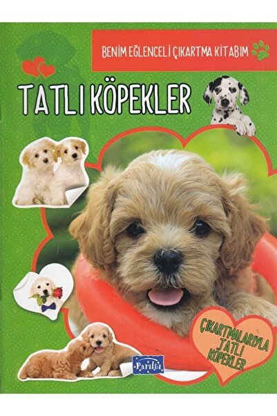 Parıltı Yayınları Benim Eğlenceli Çıkartma Kitabım Tatlı Köpekler -