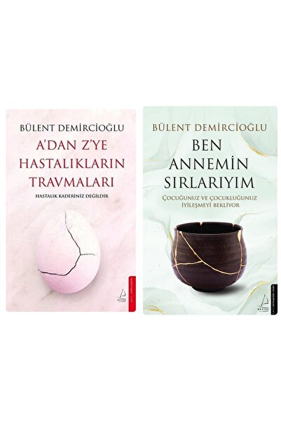 Destek Yayınları A’dan Z’ye Hastalıkların Travmaları -Ben Annemin Sırlarıyım ...