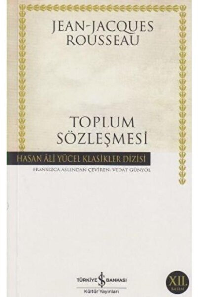 TÜRKİYE İŞ BANKASI KÜLTÜR YAYINLARI Toplum Sözleşmesi | Jean-jacques Rousseau |