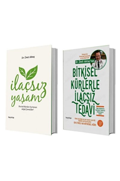 hayykitap Bitkisel Kürlerle Ilaçsız Tedavi + Ilaçsız Yaşam Dr Ümit Aktaş 2 Kitap