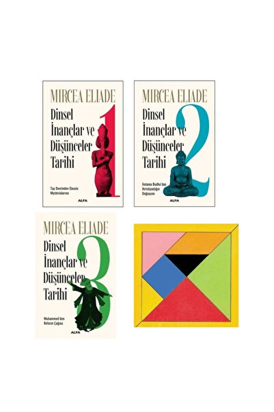 Alfa Yayınları Mırcea Elıade Dinsel Inançlar Ve Düşünceler Tarihi 1 -2 3 - Ta...