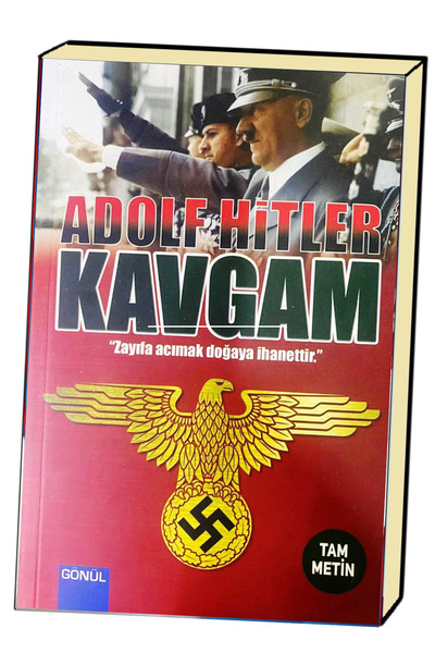 GÖNÜL YAYINCILIK Kavgam - Adolf Hitler (tam Metin )