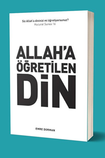 İstanbul Yayınevi Allah’a Öğretilen Din - Uydurulan Din Ve Kuran’daki Din 2 Kitap Set Yazar: Emre Dorman