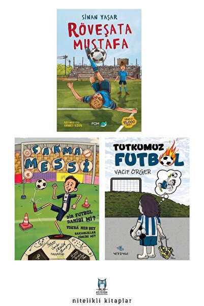 Nirengi Yayınları Röveşata Mustafa - Çakma Messi/Serdar Ergün - Tutkumuz Futbol
