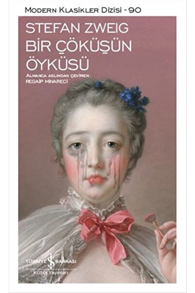 TÜRKİYE İŞ BANKASI KÜLTÜR YAYINLARI Bir Çöküşün Öyküsü