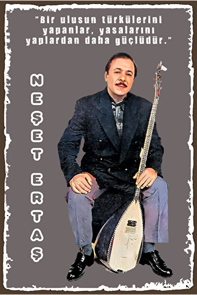 hediyeniburadabul Poster din lemn proiectat de Neşet Ertaş