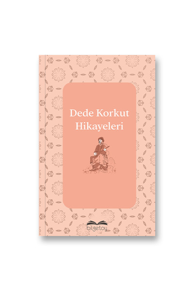 Bilgetoy Yayınları Dede Korkut Hikayeleri - 9786057326072