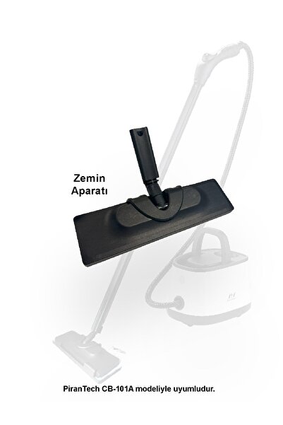 PiranTech CB-101A Uyumlu Buharlı Temizlik Makinası Yedek Zemin Aparatı