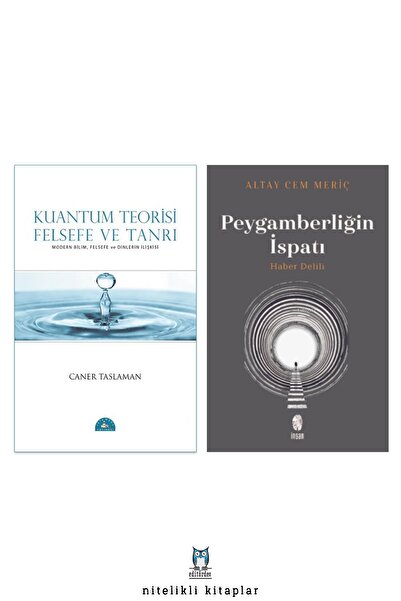 İstanbul Yayınevi Kuantum Teorisi Felsefe ve Tanrı, Caner Taslaman- Peygamberliğin İspatı