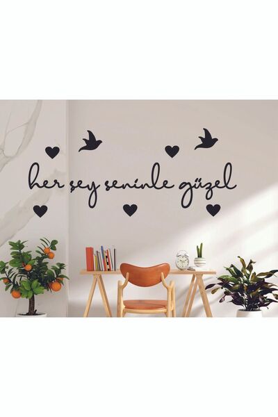İLK HEDİYEM Her Şey Seninle Güzel1 Duvar Dekor Sevgi Yazısı