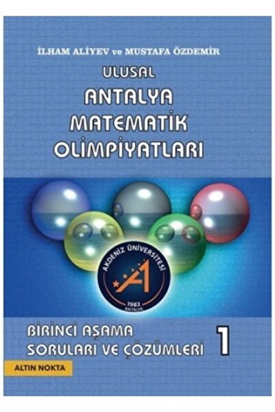 Altın Nokta Yayınevi Ulusal Antalya Matematik Olimpiyatları / 1. Aşama Sorula...