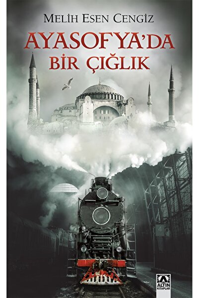 Altın Kitaplar Ayasofya'da Bir Çığlık