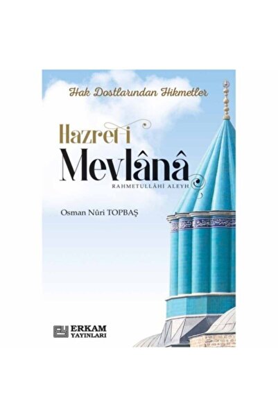 Erkam Yayınları Hak Dostlarından Hikmetler Hazret-i Mevlana