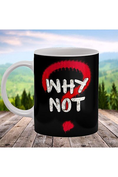 remonz Why not? Printed Porcelain Mug