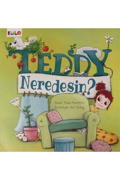 eolo yayınları Teddy Neredesin? - Paula Panettiere 9786057581297
