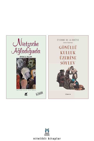 Ayrıntı Yayınları Nietzsche Ağladığında - Gönüllü Kulluk Üzerine Söylev/Boétie