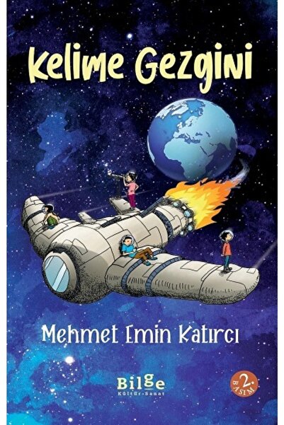 Bilge Kültür Sanat Kelime Gezgini _yeni Baskı Mehmet Emin Katırcı