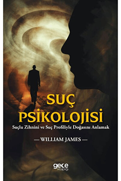 Genel Markalar Suç Psikolojisi / William James / Gece Kitaplığı / 9786254258282