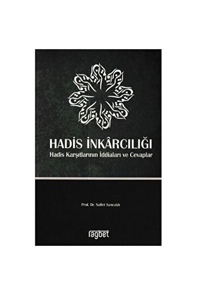 Rağbet Yayınları Hadis Inkarcılığı