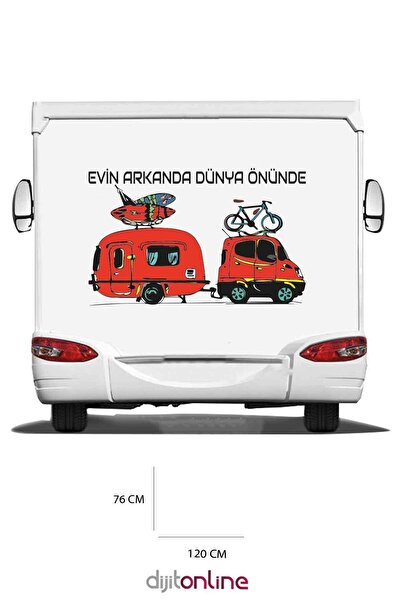 Dijitonline Karavan Baskı Sticker - Evin Arkanda Dünya Önünde Sticker - 120x7...