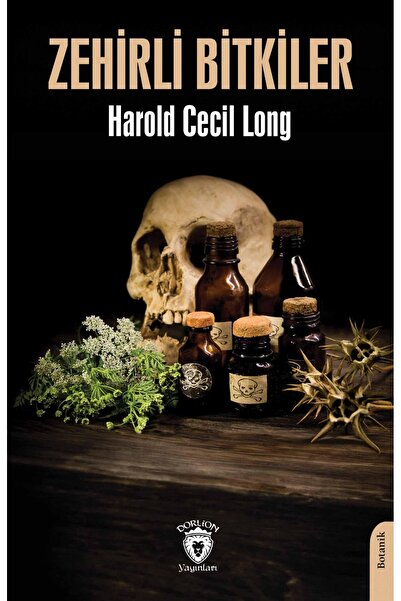 Dorlion Yayınları Zehirli Bitkiler -Harold Cecil Long-