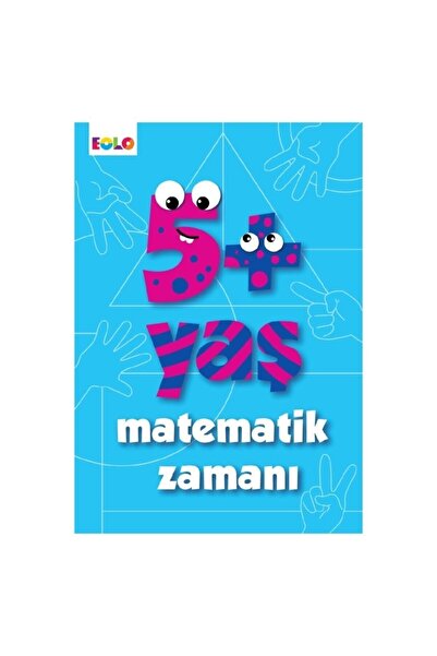 Eolo Yayıncılık 5+ Yaş Matematik Zamanı
