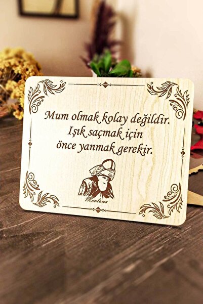 home trend değer verdiklerinize Mevlana Sözleri Ahşap Dekoratif Çerçeve