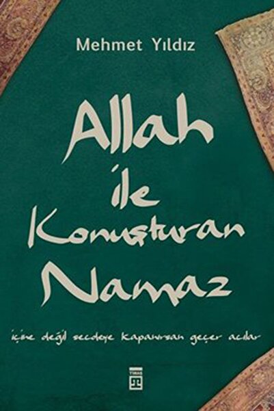 Timaş Yayınları Allah Ile Konuşturan Namaz - Cennete Götüren Namaz - Aşk 5 Vakittir 3 Kitap Set