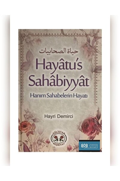 Gülistan Neşriyat Hayatu's Sahabiyyat & Hanım Sahabelerin Hayatı
