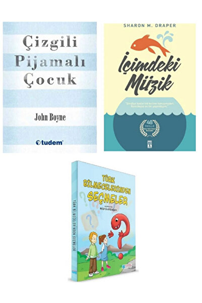 Tudem Yayınları İçimizdeki Müzik / Sharon M. Draper + Çizgili Pijamalı Çocuk - John Boyne + Türk Bilmecelerinden Seç