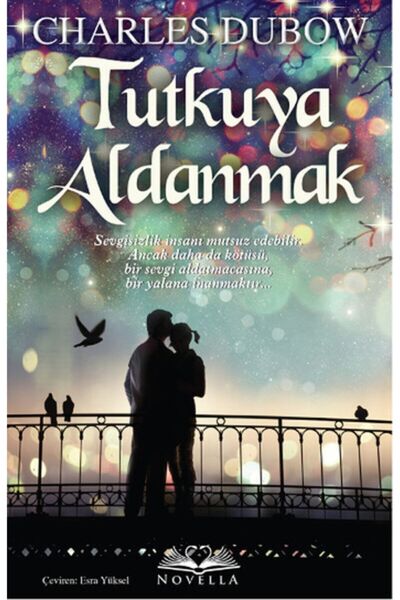 Novella Yayınları Tutkuya Aldanmak