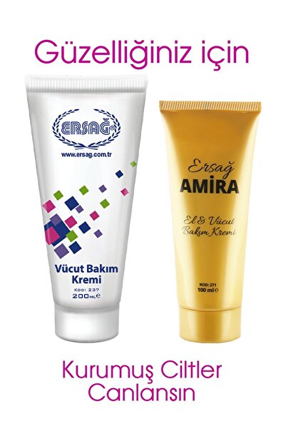 Ersağ Vücut Bakım Kremi 200 ml & Amira El-vücud Bakım Kremi 100 ml