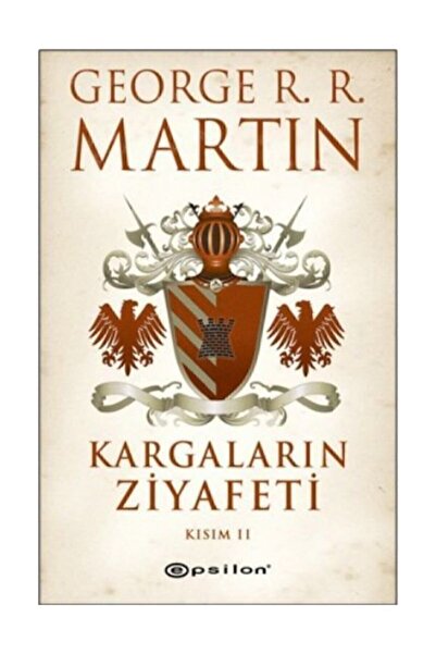 Epsilon Yayınevi Kargaların Ziyafeti Kısım II