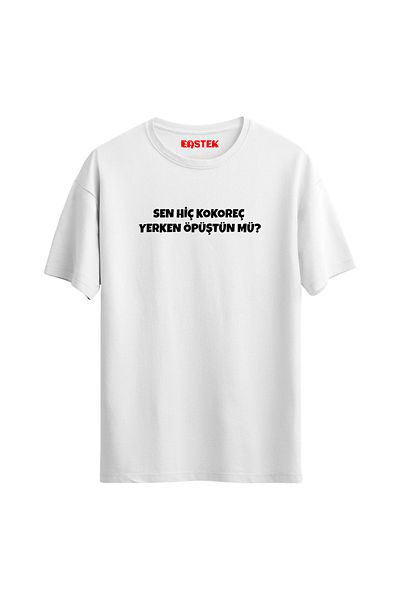 Açık Garaj "You Kissed When You Ever Eat?" Printed Unisex T-Shirt