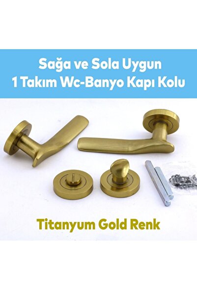 Badem10 (1 TAKIM) Royal Titanyum Gold Wc Banyo Kapı Kolu Daire Rozetli Sürgülü Sağ Sol Uygun Kolları Uyumlu