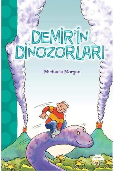 Martı Yayınları Demir'in Dinozorları - Michaela Morgan Demir'in Dinozorları K...