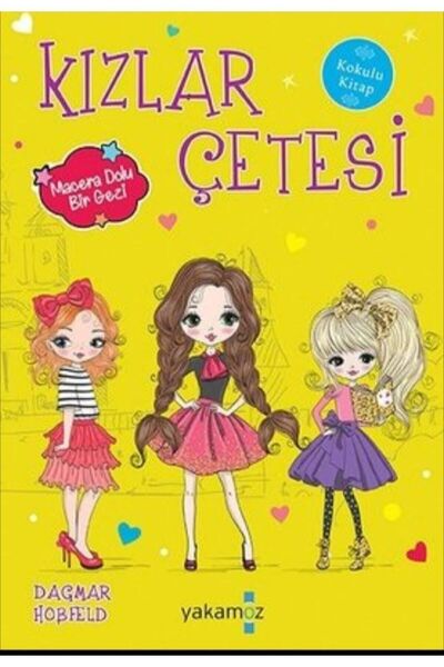 Yakamoz Yayınları Kızlar Çetesi 7 - Macera Dolu Bir Gezi Yakamoz Yayınları (K...