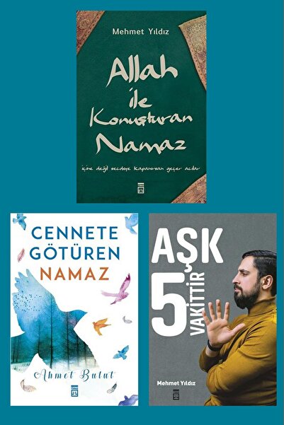 Timaş Yayınları Allah Ile Konuşturan Namaz - Cennete Götüren Namaz - Aşk 5 Vakittir 3 Kitap Set