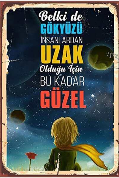 Genel Markalar Küçük Prens Belki De Gökyüzü Insanlardan Bu Kadar Uzak Olduğu Için Çok Güzel Retro Ahşap Poster
