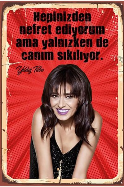 Genel Markalar Yıldız Tilbe Hepinizden Nefret Ediyorum Ama Yalnızda Canım Sık...