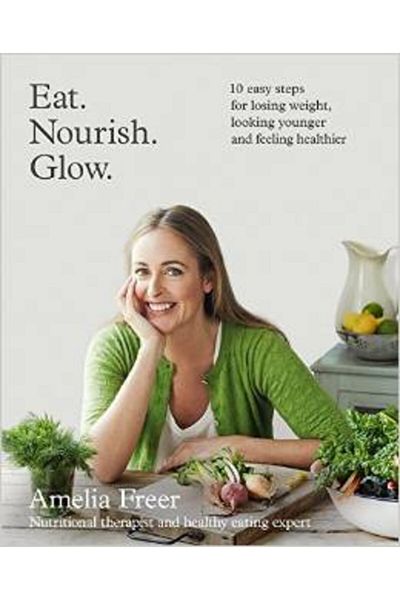 Harper Collins USA EatNourishGlow: 10 Easy Steps For Losing Weight, Looking Younger & Feeling Healthier